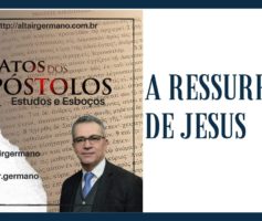 A Ressurreição de Jesus