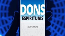 10 Questões sobre os Dons Espirituais