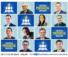 Conferência Pentecostal Brasileira – 17 a 22 de Maio