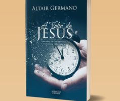 A Volta de Jesus: uma análise doutrinária, teológica e histórica