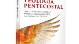 O Pentecostalismo Clássico e a Ortodoxia Cristã